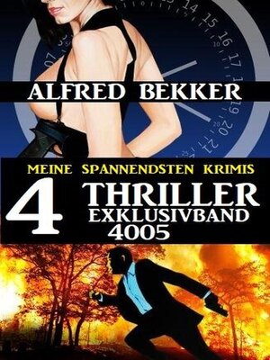 4 Thriller Exklusivband 4005 – Meine spannendsten Krimis - ebook